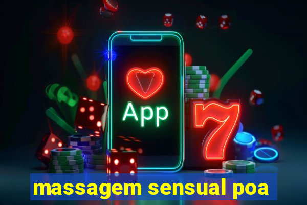 massagem sensual poa